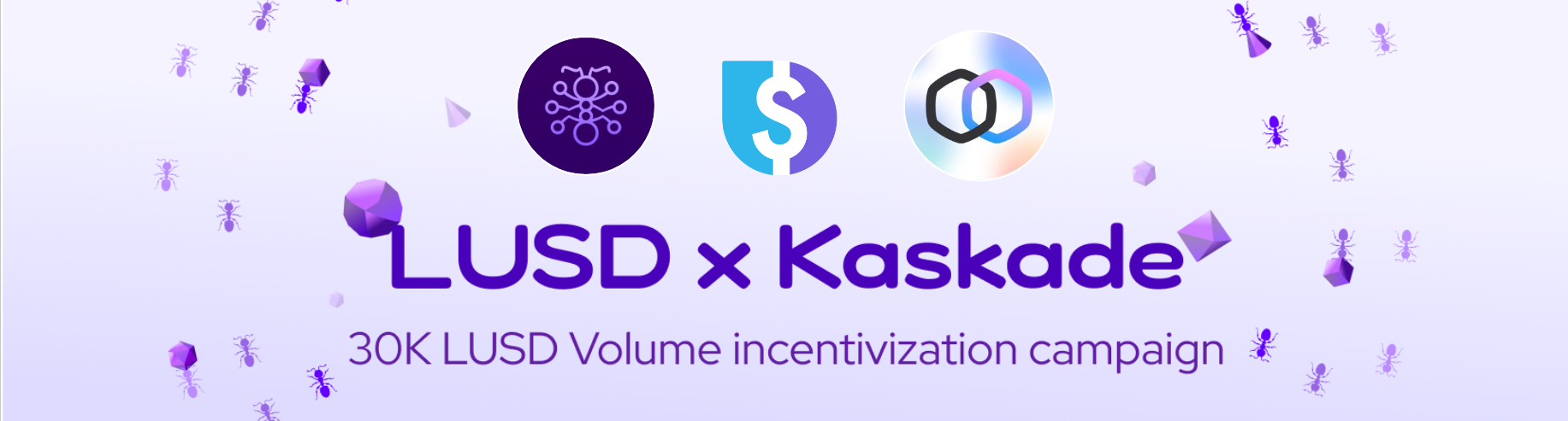 Kaskade LUSD Volume Incentivization Campaign Launch